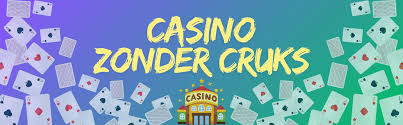 Casino zonder CRUKS Nederland Ontdek Betrouwbare Speelmogelijkheden